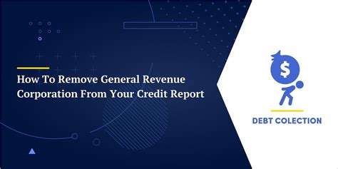 How To Remove General Revenue Corporation From Your Credit .